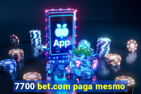 7700 bet.com paga mesmo